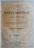 Sciinta dreptului sau nascerea si desvoltarea istorica a statului roman si a institutelor sale de drept &ndash; Lupu Dichter