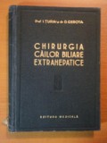 CHIRURGIA CAILOR BILIARE EXTRAHEPATICE de I. TURAI, D. GEROTA 1957