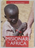 MISIONAR IN AFRICA de PAVEL BARTOLOMEU , 2015