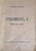 Premiul I. Piesa in 3 acte - Doina Iacob - Teatru - Carte veche, limba romana, editura Dacia Traiana, 1945, piesa de teatru