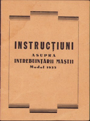 HST A1102 Instrucțiuni asupra &amp;icirc;ntrebuințării măștii Model 1935 - interbelică foto