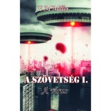A sz&ouml;vets&eacute;g I. - A v&iacute;rus - E.M. Miller