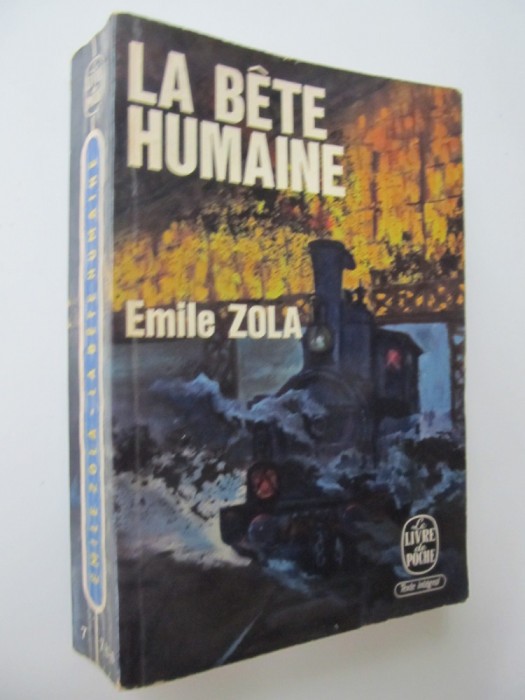 La bete humaine (Le Livre de la poche) - lb. franceza - Emile Zola