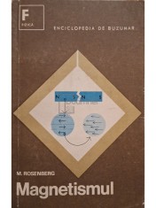 M. Rosenberg - Magnetismul (Editia: 1967) foto