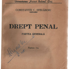 Drept Penal - Partea generala p. 1 - C. Stegăroiu - Univ. Victor Babes, 1958