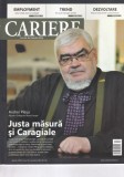 Revista Cariere, Justa masura si Caragiale, nr. 160, aprilie 2010