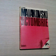 VLADIMIR MAIAKOVSKI - Octombrie -1977, 159 p. cu 16 planse tipo; tiraj: 5830 ex.