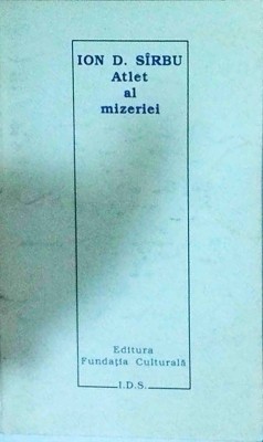 Ion D. Sirbu - Atlet al mizeriei. In loc de autobiografie foto