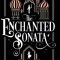 The Enchanted Sonata