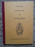 Jurij Tabak - Ortodoxia si catolicismul principalele divergențe dogmatice si rituale