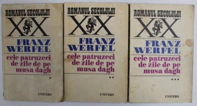 CELE PATRUZECI DE ZILE DE PE MUSA DAGH , VOLUMELE I - III de FRANZ WERFEL , 1970 foto