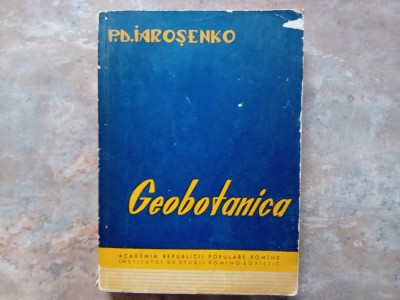 Geobotanica - P. D. Iarosenko, 1962 foto