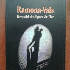 Ramona-Vals. Povestiri din epoca de fier- Constantin Mateescu