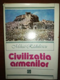Civilizatia armenilor- Mihai Radulescu