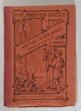 VIATA SI FAPTELE LUI ANTIM IVIREANUL - MITROPOLITUL UNGROVLAHIEI de N . DOBRESCU , 1910