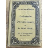 CRT4DE Carte veche Germana - A. Grund &ndash; Landeskunde von &Ouml;sterreich-Ungarn (Geografia Austriei-Ungariei, Leipzig, 1905)