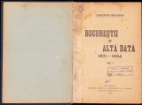 HST C849 Bucureștii de altă dată 1871-1884 1927 volumul I Bacalbașa