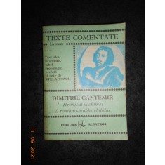DIMITRIE CANTEMIR - HRONICUL VECHIMEI A ROMANO-MOLDO-VLAHILOR. TEXTE COMENTATE