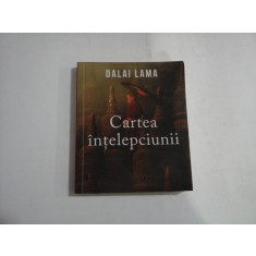 Cartea intelepciunii - DALAI LAMA
