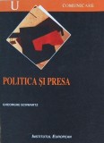 Politica si presa - Carte de Gheorghe Schwartz