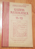 Gazeta matematica - Nr. 11-12 din 1987