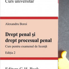 Drept penal si drept procesual penal pentru licenta Alexandru Boroi 2009