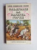 Călătorie la capătul nopții &ndash; Aut. Louis-Ferdinand C&eacute;line, Trad. Maria Ivănescu, Ed. Editura Cartea Rom&acirc;nească
