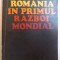 ROMANIA IN PRIMUL RAZBOI MONDIAL de VICTOR ATANASIU ... PAUL OPRESCU , 1979 * DEFECT COTOR