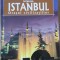 INTREGUL ISTANBUL, ORASUL CIVILIZATIILOR-ERDEM YUCEL-235305