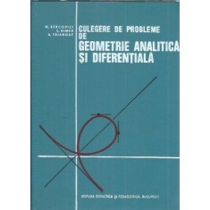 Culegere de probleme de geometrie analitica si diferentiala - M. Bercovici, S. Rimer