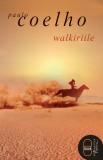 Walkiriile (ebook) - Paulo Coelho - Editura LibHumanitas