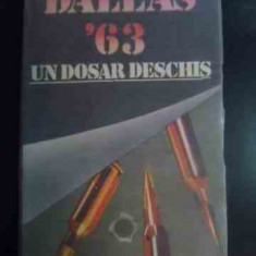 Dallas '63 Un Dosar Deschis - Stelian Turlea ,546511