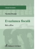Evaziunea fiscala. Editia 2 - Nicolae Hoanta