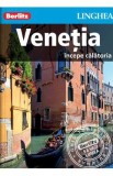 Venetia. Incepe calatoria - Berlitz