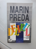 DELIRUL - MARIN PREDA, 1991, 460 pag, stare buna