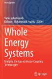 Whole Energy Systems: Bridging the Gap Via Vector-Coupling Technologies