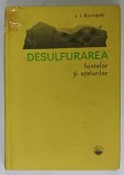 DESULFURAREA FONTELOR SI OTELURILOR de I.I. BORNATKI , 1972