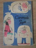Caramele cu Piper - Mircea Sintimbreanu, Editura Tineretului 1966, Povestire copii, Limba Romana, Coperta Brosata, Stare Buna