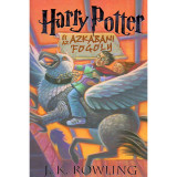 Harry Potter &eacute;s az azkabani fogoly - 3. k&ouml;nyv - J. K. Rowling, J.K. Rowling