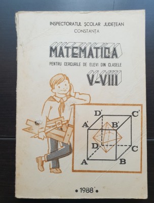 Matematica pentru cercurile de elevi din clasele V-VIII - Ion Tiotioi (coord.) foto