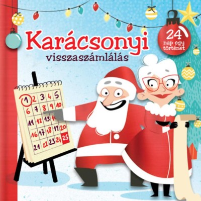 Kar&amp;aacute;csonyi visszasz&amp;aacute;ml&amp;aacute;l&amp;aacute;s - 24 nap - egy t&amp;ouml;rt&amp;eacute;net - Kim Thompson foto