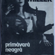 PRIMAVARA NEAGRA - HENRY MILLER