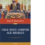 Cele doua corpuri ale regelui - Andrei Salavastru, Ernst H. Kantorowicz