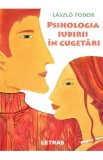 Psihologia iubirii in cugetari - Laszlo Fodor, 2020