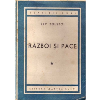 Lev Tolstoi - Razboi si pace - 137955 foto