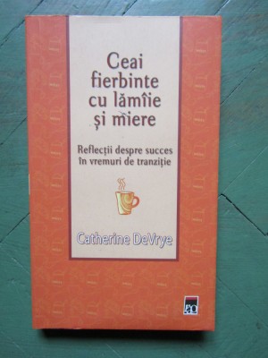 CEAI FIERBINTE CU LAMAIE SI MIERE - CATHERINE DEVRYE foto