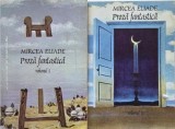 Proza fantastica - Mircea Eliade (2 volume) - Carte anticariat, stare buna