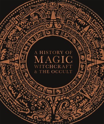 A History of Magic, Witchcraft, and the Occult foto