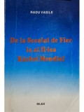 Radu Vasile - De la secolul de fier la al II-lea Razboi Mondial (Editia: 1998)