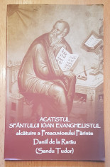 Acatistul Sfantului Ioan Evanghelistul de Daniil de la Rarau foto